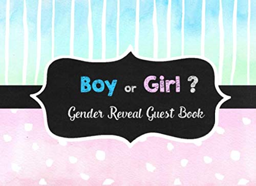 Boy or Girl?: Gender Reveal Party Guestbook and Keepsake Pink and Blue Chalk Theme (Gender Reveal Guest Books, Band 1) von CreateSpace Independent Publishing Platform