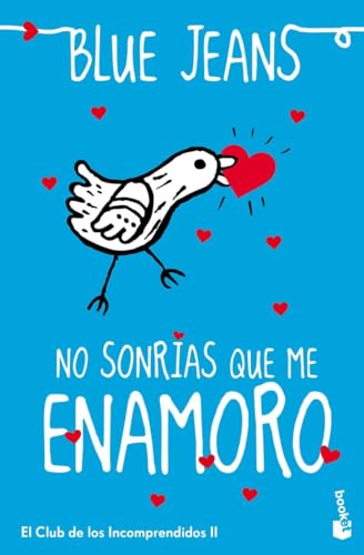No sonrías que me enamoro: El Club de los Incomprendidos, 2 (Bestseller, Band 2)