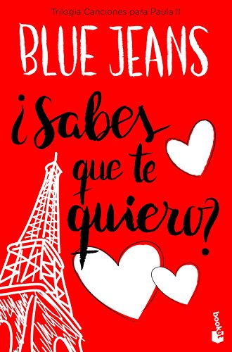 ¿Sabes que te quiero? (Trilogía Canciones para Paula 2) (Bestseller, Band 2)