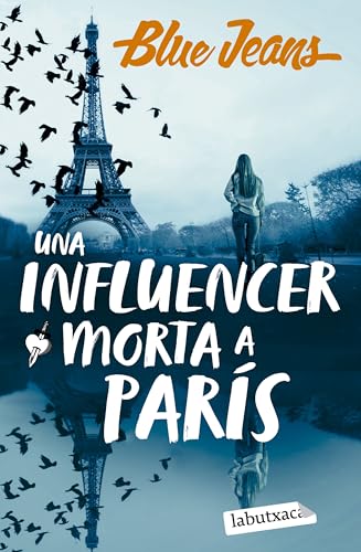 Una influencer morta a París (Narrativa) von labutxaca