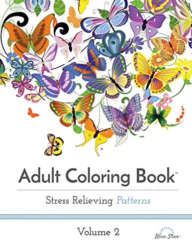Adult Coloring Book: Stress Relieving Patterns Volume 2 von Blue Star Coloring