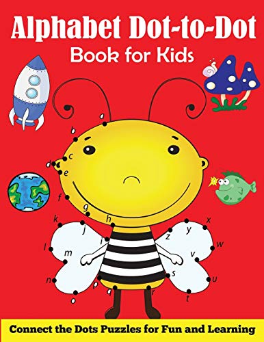 Alphabet Dot-to-Dot Book for Kids: Connect the Dots Puzzles for Fun and Learning Alphabet Dot-to-Dot Book for Kids: Connect the Dots Puzzles for Fun and Learning von Blue Wave Press