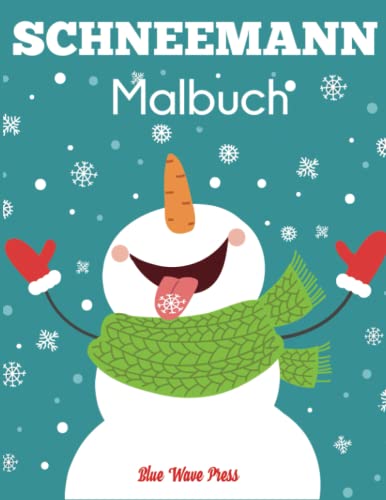 Schneemann Malbuch Schneemann Malbuch von Blue Wave Press