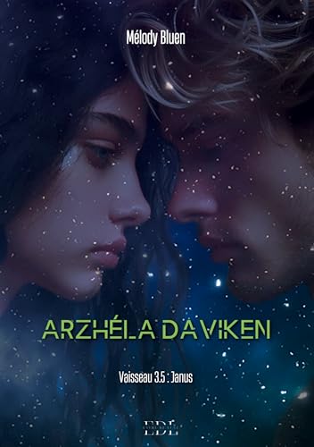 Arzhéla Daviken: Vaisseau 3.5 : Janus von Editions Encre de Lune