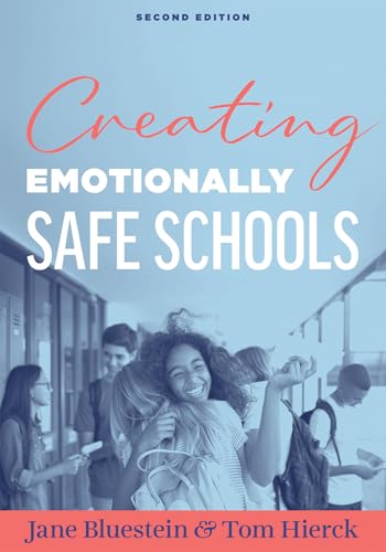 Creating Emotionally Safe Schools, Second Edition: (Cultivate Emotional Safety and Belonging for Students and Staff) von Solution Tree