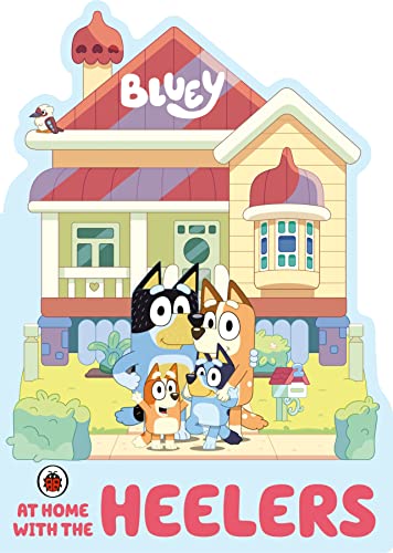 Bluey: At Home with the Heelers von Ladybird