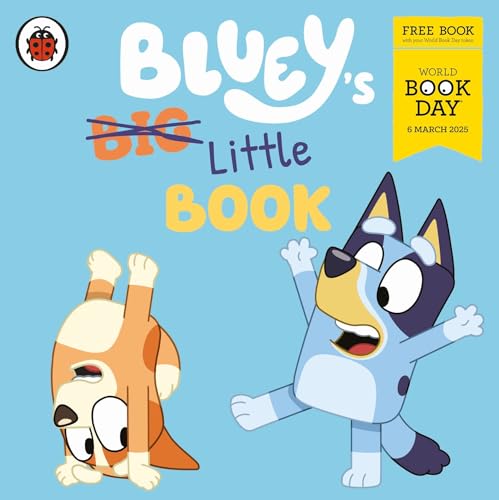 Bluey: Bluey's Little Book: A World Book Day 2025 MINI BOOK Bluey: Bluey's Little Book: A World Book Day 2025 MINI BOOK von Ladybird