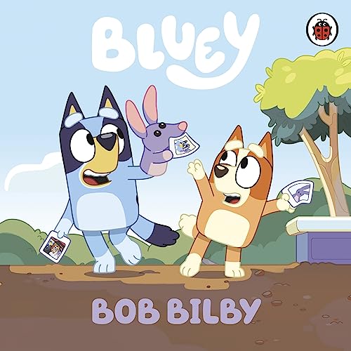 Bluey: Bob Bilby Bluey: Bob Bilby