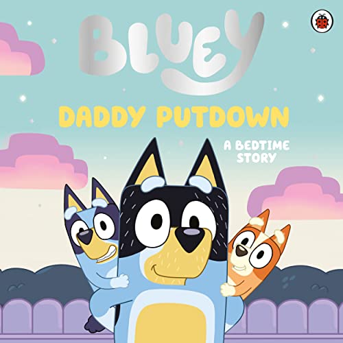 Bluey: Daddy Putdown: Bilderbuch