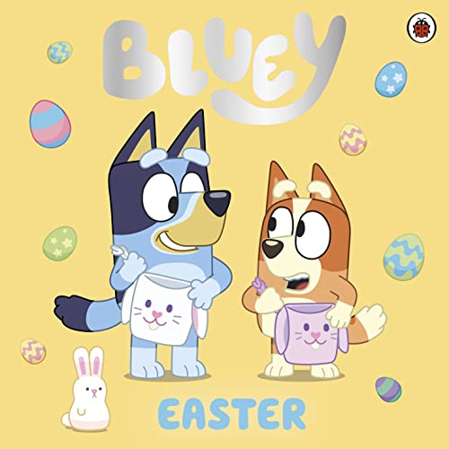 Bluey: Easter von Ladybird