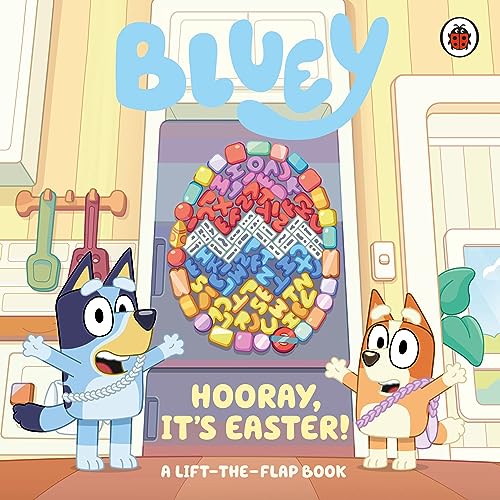 Bluey: Hooray, It’s Easter!: A Lift-the-Flap Book von Ladybird