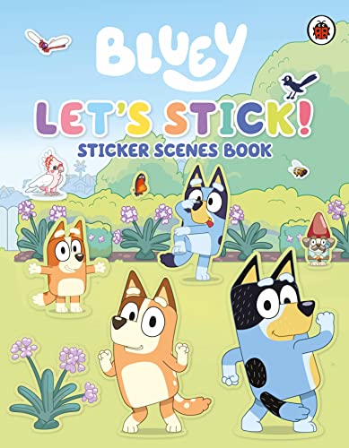 Bluey: Let's Stick!: Sticker Scenes Book