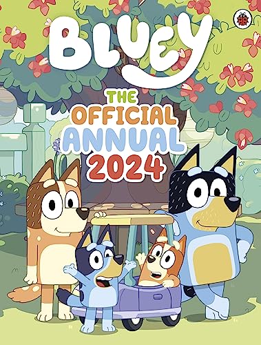 Bluey: The Official Bluey Annual 2024 Bluey: The Official Bluey Annual 2024 von Ladybird