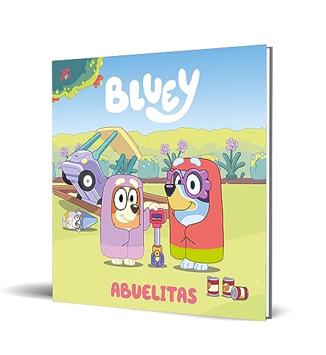 Bluey. Un cuento 3 - Abuelitas (edición en español): Una historia tierna y divertida, el regalo perfecto para tu abuela (Cuentos infantiles, Band 3)