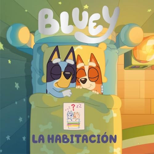 Bluey. Un cuento - La habitación (edición en español) (Cuentos infantiles) von BEASCOA