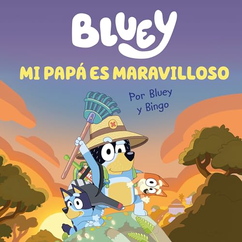 Bluey. Un cuento - Mi papá es maravilloso (edición en español) (Cuentos infantiles)