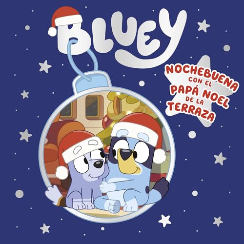 Bluey. Un cuento - Nochebuena con el Papá Noel de la terraza (edición en español) (Cuentos infantiles)
