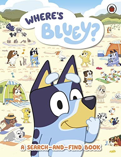 Bluey: Where's Bluey?: A Search-and-Find Book von Ladybird