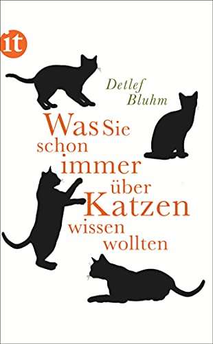 Was Sie schon immer über Katzen wissen wollten: Originalausgabe (insel taschenbuch) von Insel Verlag