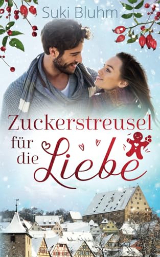 Zuckerstreusel für die Liebe (Willkommen in Engeltal, Band 7) von Silvia Wittmann