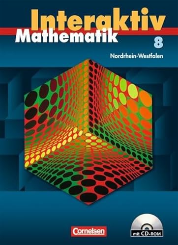 Mathematik interaktiv - Nordrhein-Westfalen: 8. Schuljahr - Schülerbuch mit CD-ROM von Cornelsen Verlag