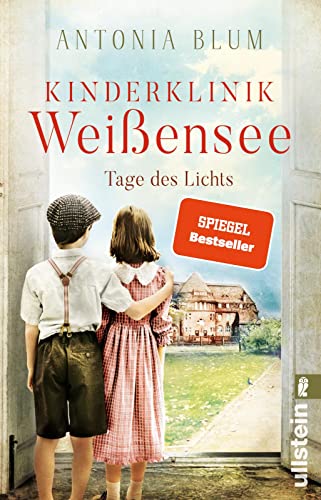 Kinderklinik Weißensee – Tage des Lichts: Roman | Eine Kinderärztin erforscht die heilende Wirkung des Penicillins (Die Kinderärztin, Band 3)