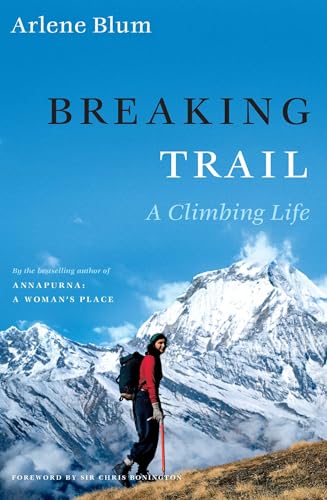 Breaking Trail: A Climbing Life (Lisa Drew Books (Hardcover)) von Scribner Book Company