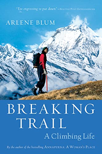 Breaking Trail: A Climbing Life von Mariner