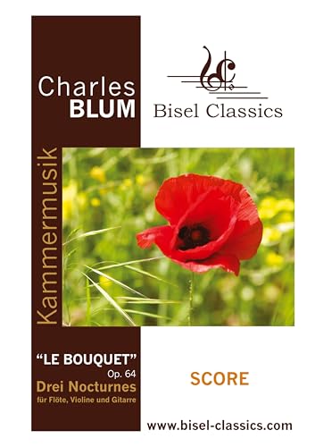 "Le Bouquet", Op. 64: Drei Nocturnes für Flöte, Violine und Gitarre von tredition