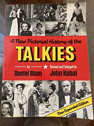 A new pictorial history of the talkies
