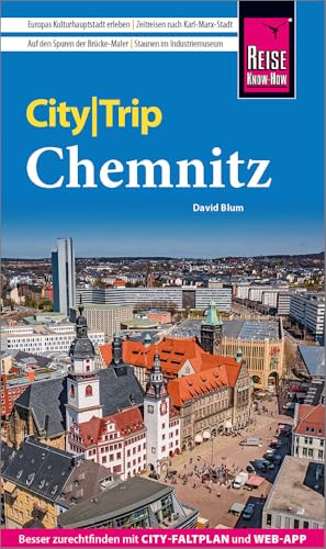 Reise Know-How CityTrip Chemnitz: Reiseführer Chemnitz mit Stadtplan und kostenloser Web-App von Reise Know-How