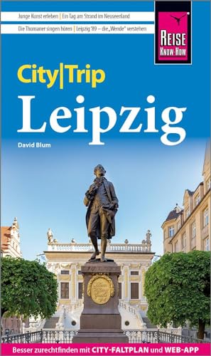 Reise Know-How CityTrip Leipzig: Reiseführer mit Stadtplan und kostenloser Web-App von Reise Know-How Verlag Peter Rump GmbH