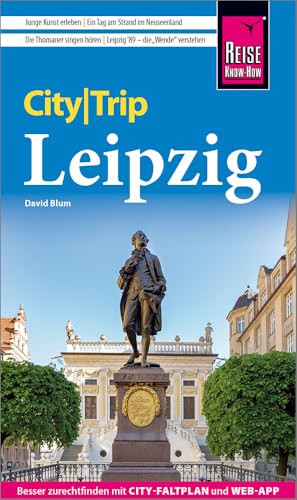 Reise Know-How CityTrip Leipzig: Reiseführer mit Stadtplan und kostenloser Web-App von Reise Know-How Rump GmbH