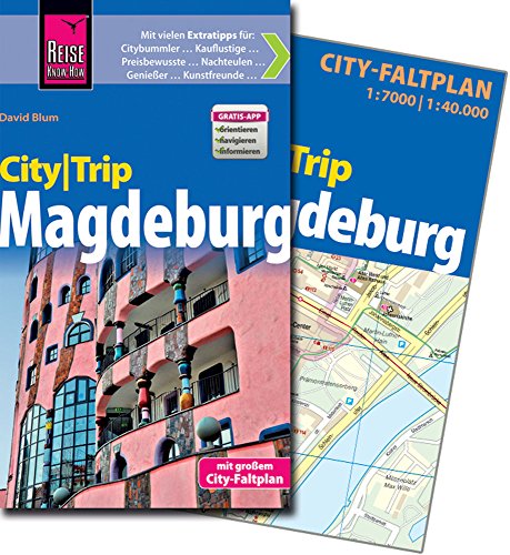 Reise Know-How CityTrip Magdeburg: Reiseführer mit Faltplan und kostenloser Web-App: Reiseführer mit großem City-Faltplan. Mit Gratis-App
