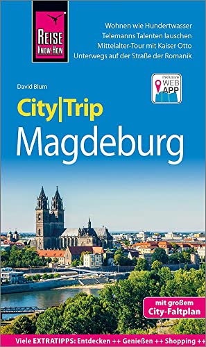 Reise Know-How CityTrip Magdeburg: Reiseführer mit Stadtplan und kostenloser Web-App Reise Know-How CityTrip Magdeburg: Reiseführer mit Stadtplan und kostenloser Web-App