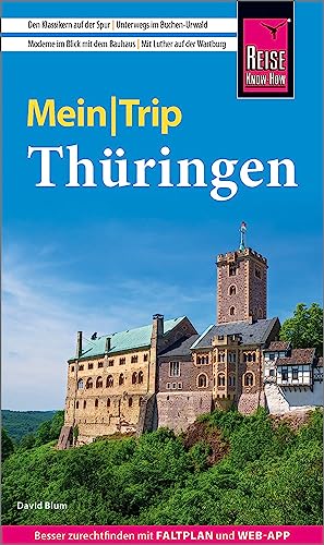 Reise Know-How MeinTrip Thüringen: Reiseführer mit Faltplan und kostenloser Web-App