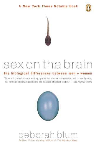 Sex on the Brain: The Biological Differences Between Men and Women