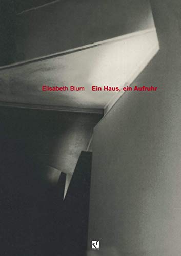 Ein Haus, ein Aufruhr: Anmerkungen zu Zaha Hadids Feuerwehrhaus (German Edition)
