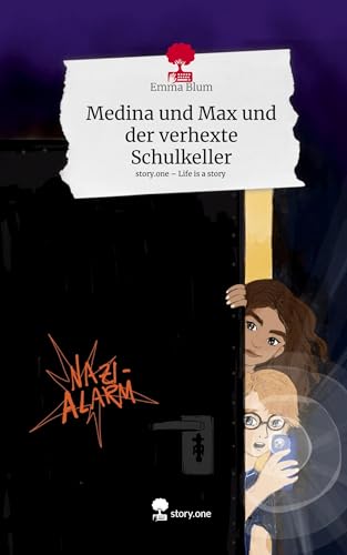 Medina und Max und der verhexte Schulkeller. Life is a Story - story.one von story.one publishing
