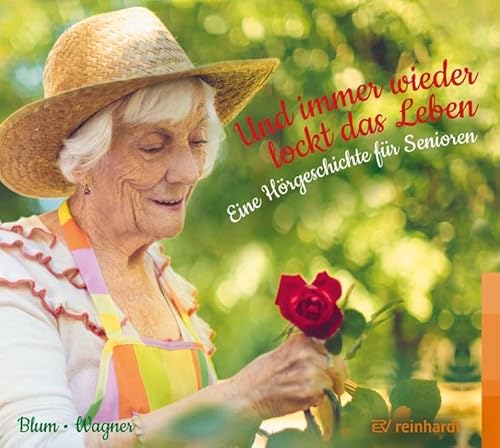 Und immer wieder lockt das Leben (Hörbuch): Eine Hörgeschichte für Senioren