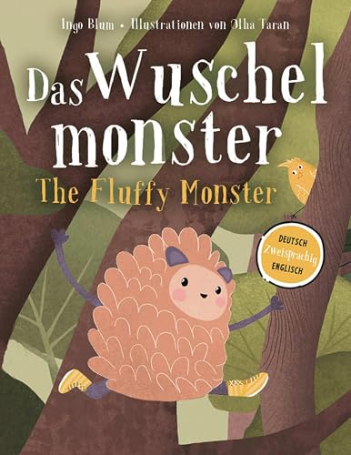 Das Wuschelmonster - The Fluffy Monster: Zweisprachig in Deutsch und Englisch, über Vorurteile und wie man sie aus der Welt schafft (Kleine Leute Bücher. Zweisprachige Geschichten für Kinder) von Kleine Leute Verlag