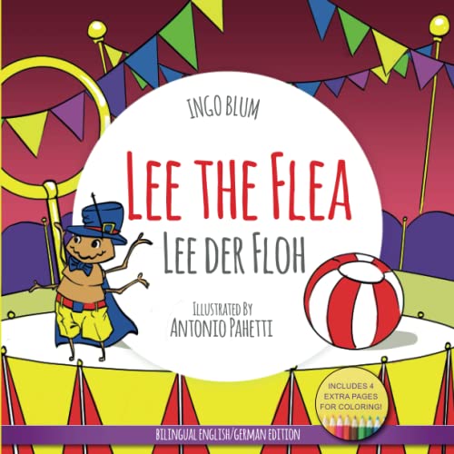 Lee The Flea - Lee der FLoh: Bilingual English German Children's Picture Book + Coloring Book (Kids Learn German, Band 5) von Independently Published
