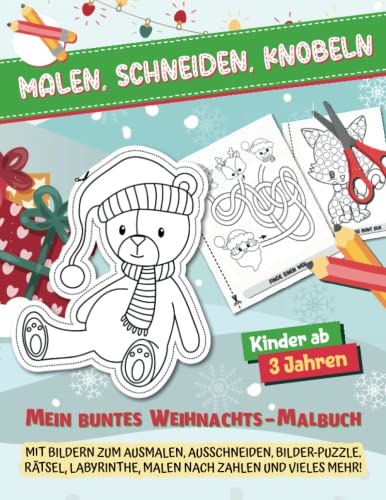 Malen, Schneiden, Knobeln: Das bunte Weihnachtsmalbuch und Bastelbuch (Schnipselhelden, Band 4)