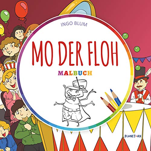 Mo der Floh - MALBUCH: Deine Geschichte zum Ausmalen: Malbuch mit Text