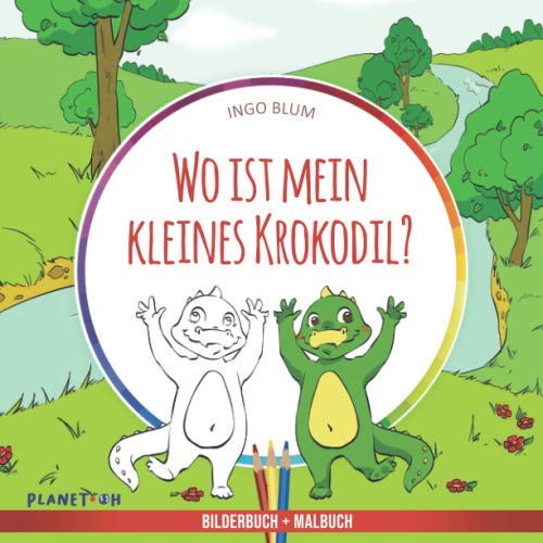 Wo ist mein kleines Krokodil?: Das lustige Tier-Suchbuch mit Bildern zum Ausmalen (Wo ist...?-Reihe, Band 1)