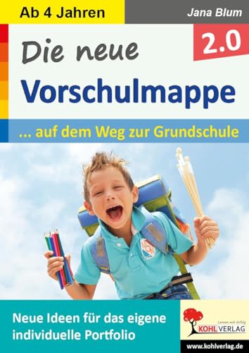 Die neue Vorschulmappe 2.0: Neue Ideen für das eigene individuelle Portfolio