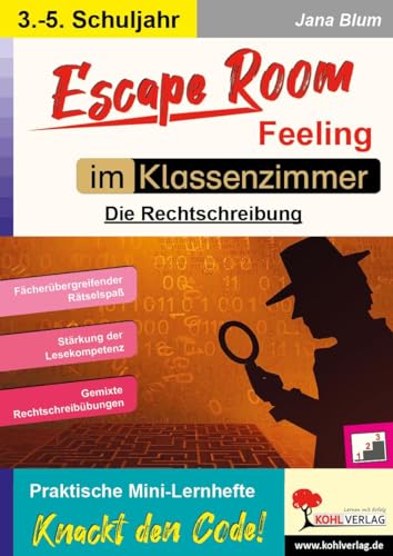 Escape Room Feeling im Klassenzimmer: Die Rechtschreibung von Kohl Verlag