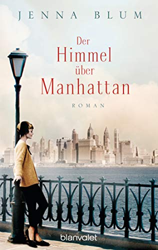 Der Himmel über Manhattan: Roman von Blanvalet