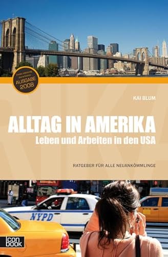Alltag in Amerika - Leben und Arbeiten in den USA