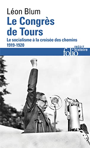Le Congrès de Tours: Le socialisme à la croisée des chemins, 1919-1920